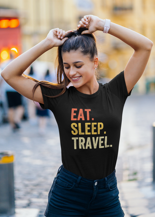 EAT SLEEP TRAVEL Women